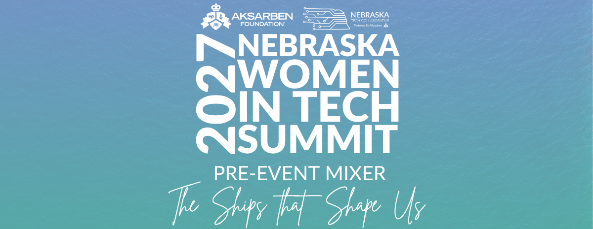 Nebraska Women in Tech Pre-Summit Mixer & Nebraska Women in Tech Awards Ceremony